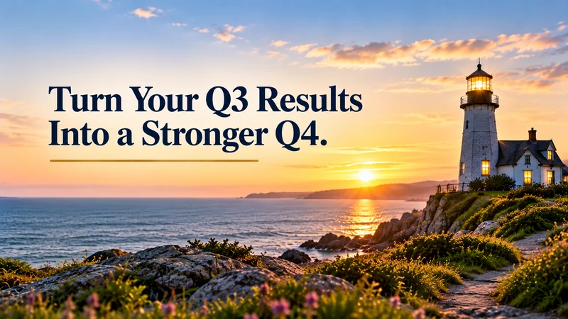 Turn Q3 financial results into a stronger fourth quarter