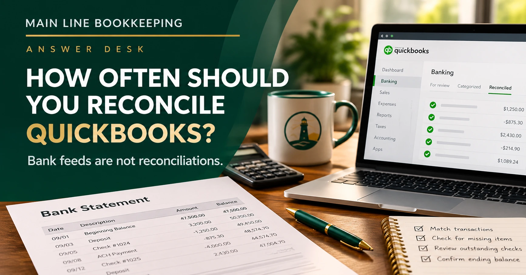 How often should you reconcile QuickBooks? Business bookkeeping workspace with laptop, bank statement, and financial records.